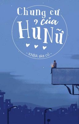 [12 chòm sao | BL ] Chung cư của Hủ Nữ