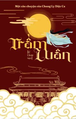 [12 Chòm Sao - Cổ Đại] Trầm Luân