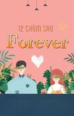 |12 chòm sao|  Forever 