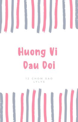 12 Chòm Sao - Hương Vị Đầu Đời