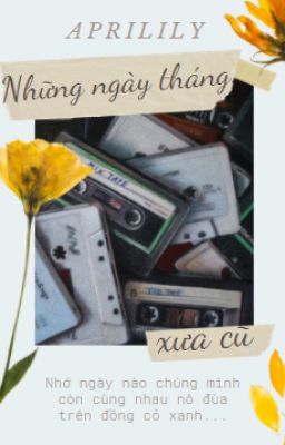 [12 chòm sao] - Những ngày tháng xưa cũ