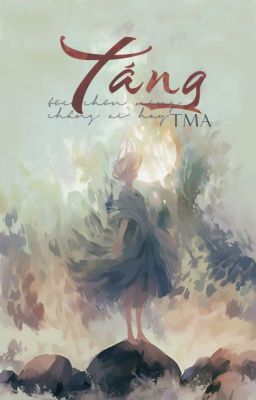 [12 Chòm Sao] Táng