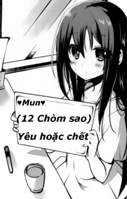 (12 Chòm sao) ~Yêu hoặc chết~