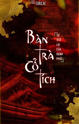 12 CS || Bàn Trà Cổ Tích