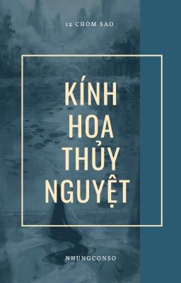 12chòm sao- Kính hoa thủy nguyệt 