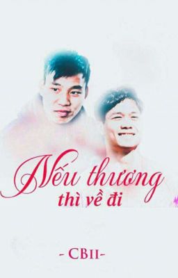 |1710| Nếu thương thì về đi! - DROP