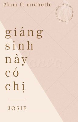 |2KIM| GIÁNG SINH NÀY CÓ CHỊ