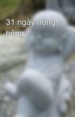 31 ngày nóng bỏng