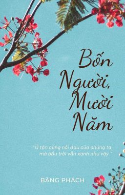 4 NGƯỜI, 10 NĂM