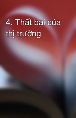 4. Thất bại của thị trường