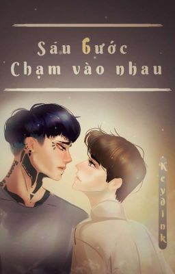 6 Bước Chạm Vào Nhau