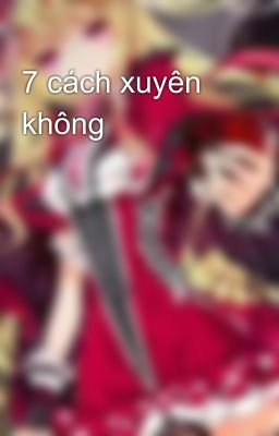 7 cách xuyên không