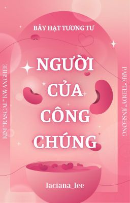 [7H2T / 04:00] NGƯỜI CỦA CÔNG CHÚNG