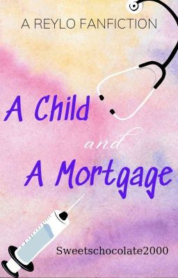 A Child and a Mortgage