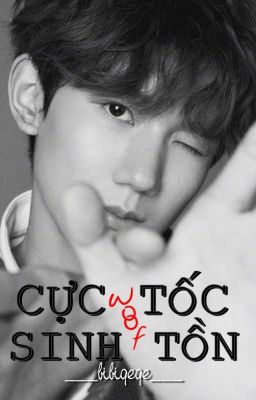 [ABO] Cực Tốc Sinh Tồn (Woof) [Longfic | Khải Nguyên - Hoàn]