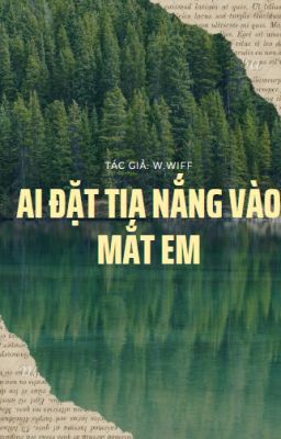 Ai đặt tia nắng vào mắt em