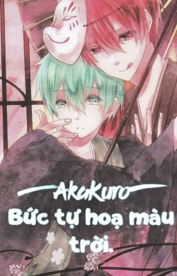 [AkaKuro] Bức tự hoạ màu trời.