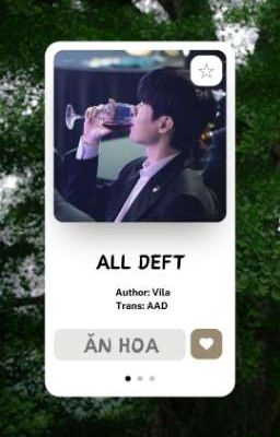 ALLDEFT || ĂN HOA 