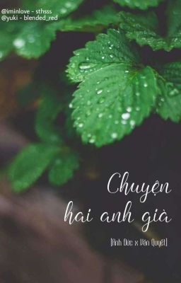 [Anh Đức x Văn Quyết] Chuyện hai anh già