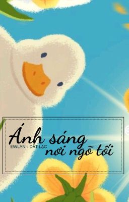 Ánh sáng nơi ngõ tối - Dật Lạc