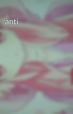 anti