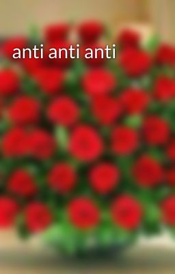 anti anti anti