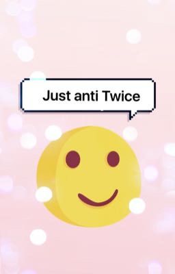 Anti Twice