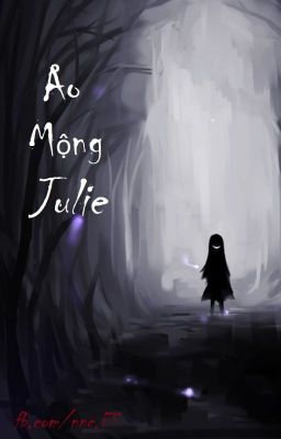 ↑↓ Ảo Mộng JULIE ↓↑