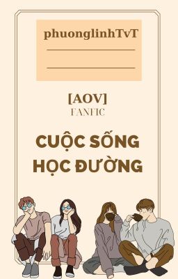 [AOV][Fanfic]: Cuộc sống học đường