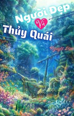 [AoV] [Zata X Laville] Người Đẹp Và Thủy Quái