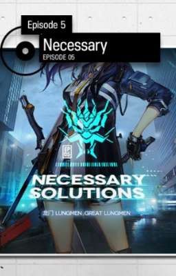 Arknights Mainstory Ep5: Necessary solutions(vietsub)