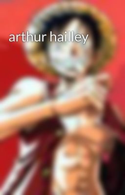 arthur hailley