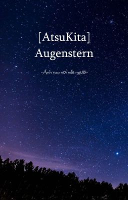 [AtsuKita] Augenstern