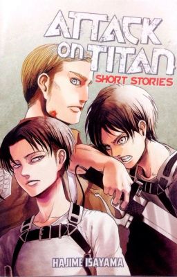 ATTACK ON TITAN: SHORT STORIES 1