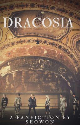 [B.A.P][LONGFIC] - VÙNG ĐẤT DRACOSIA