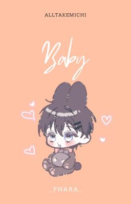 Baby [AllTakemichi]