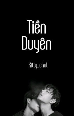 [Bác Chiến]-Tiền Duyên - Hoàn