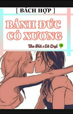 [ BÁCH HỢP ] BÁNH ĐÚC CÓ XƯƠNG ! ( 18+ )