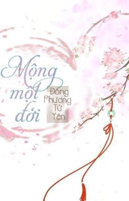 |Bách Hợp| Mộng Một Đời