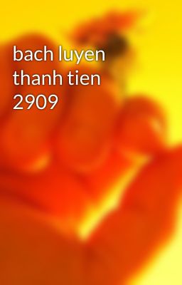 bach luyen thanh tien 2909