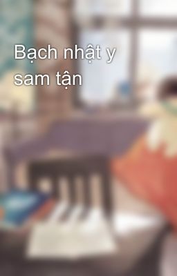 Bạch nhật y sam tận