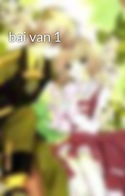 bai van 1