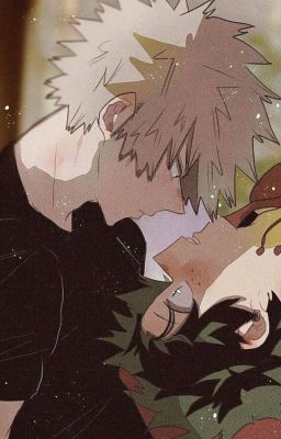 [BakuDeku] Thời gian tao yêu mày