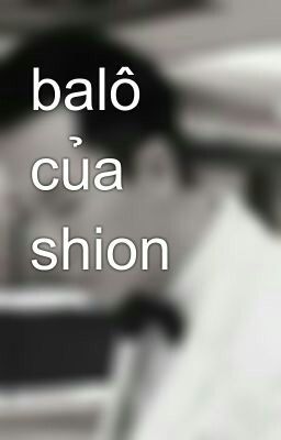 balô của shion