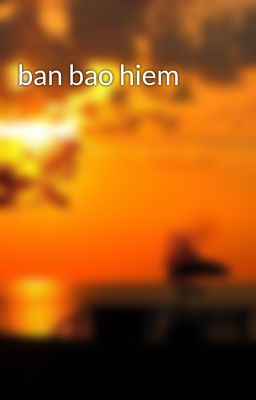 ban bao hiem