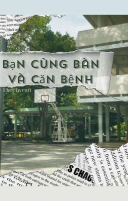 Bạn cùng bàn và căn bệnh