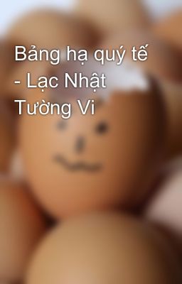 Bảng hạ quý tế - Lạc Nhật Tường Vi