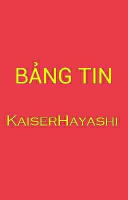 Bảng Tin - KaiserHayashi