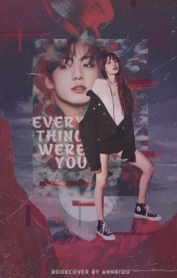 (BANGPINK) (LIZKOOK) EVERYTHING WERE YOU