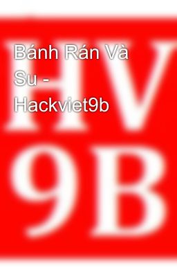 Bánh Rán Và Su - Hackviet9b